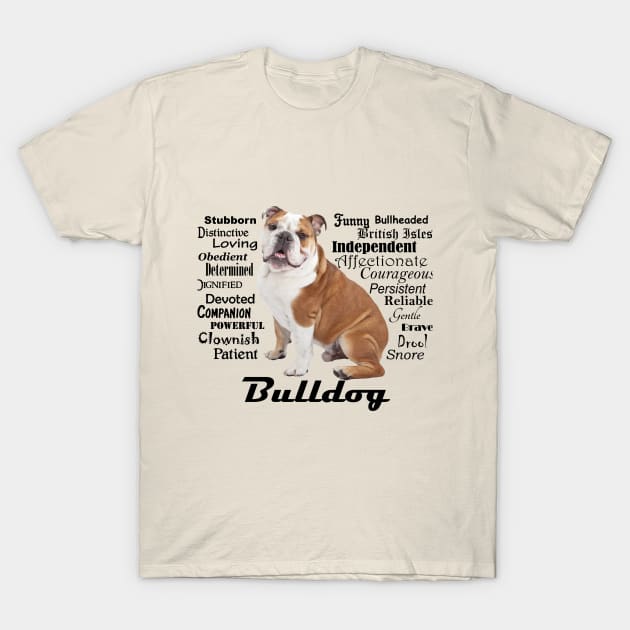 Bulldog Traits T-Shirt by You Had Me At Woof